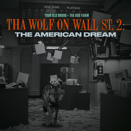 Your Old Droog & Tha God Fahim: Tha Wolf On Wall St. 2: The American Dream - Record
