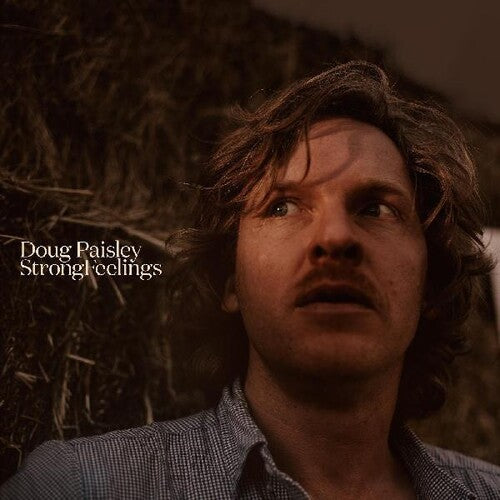 Doug Paisley: Strong Feelings - Record