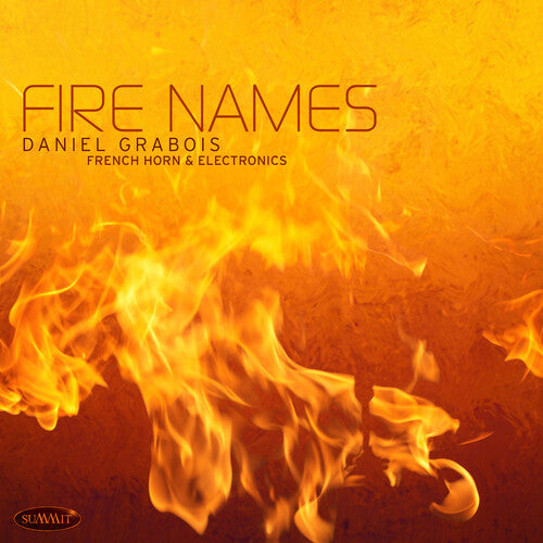 Daniel Grabois: Fire Names - Record