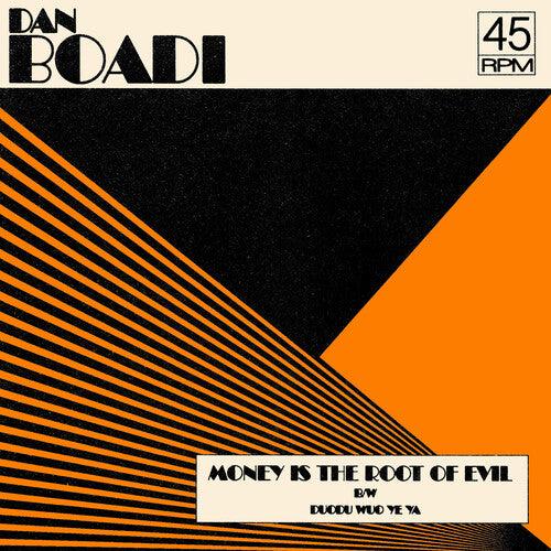 Dan Boadi & The African Internationals- Money Is The Root Of Evil B/w Duodu Wuo Ye Ya { VINYL LP }