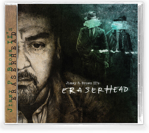 Jimmy P. II Brown: Eraserhead - CD