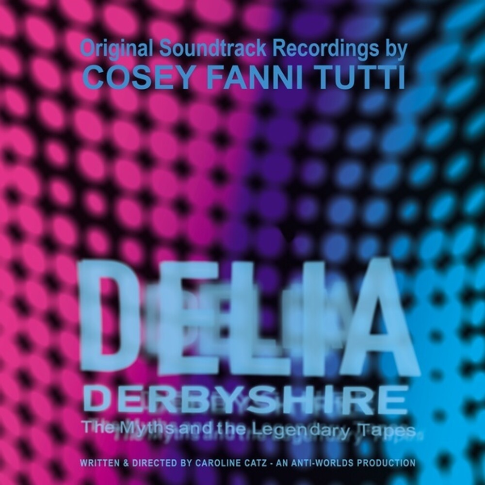 Cosey Tutti  Fanni- Delia Derbyshire: Myths & The Legendary Tapes { VINYL LP }