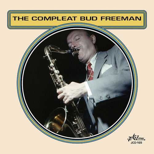 Bud Freeman: The Compleat Bud Freeman - CD