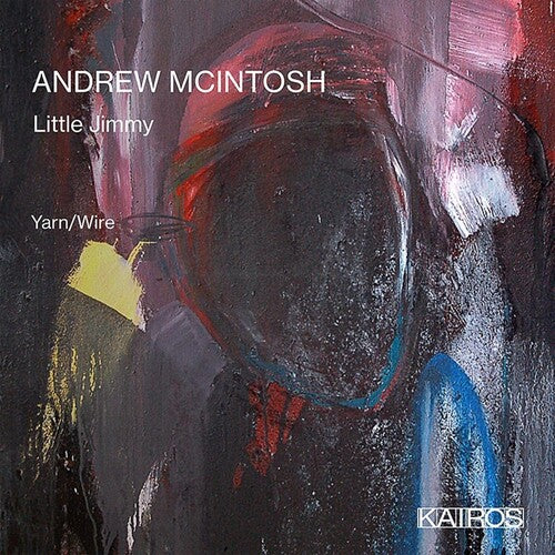 Yarn/Wire: Andrew Mcintosh: Little Jimmy - Record