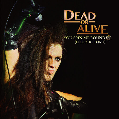 Dead or Alive: You Spin Me Round - 12-INCH SINGLE