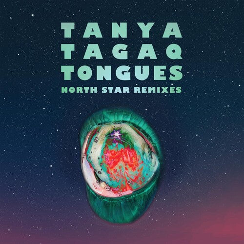Tanya Tagaq: TONGUES NORTH STAR REMIXES - Record