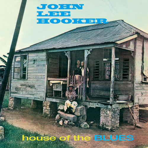 John Lee Hooker: House Of The Blues - Limited 180-Gram Blue Colored Vinyl with Bonus Tracks - Record
