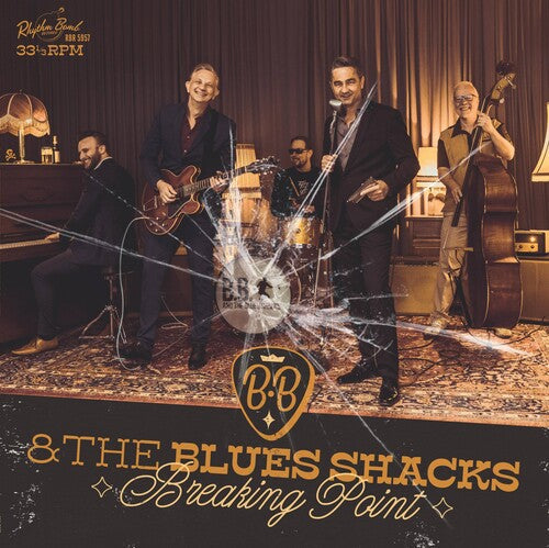 B.B. & the Blues Shacks: Breaking Point - Record