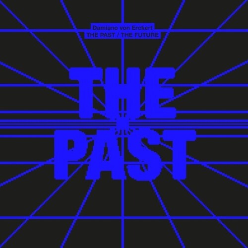 Damiano Von Erckert: The Past/The Future - Record