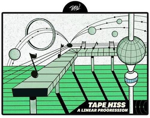 Tape Hiss: A Linear Progression - Record