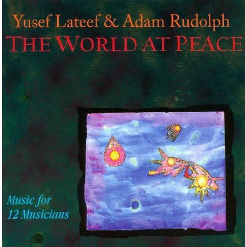 Yusef Lateef: World At Peace - CD