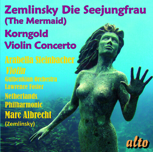 Marc Albrecht: Zemlinsky: Die Seejungfrau (The mermaid) Korngold: Violin cocerto - Record