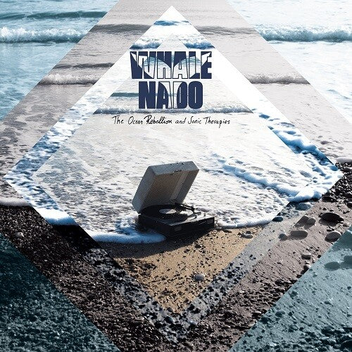 Whale Nado: The Ocean Rebellion And Sonic Therapies - VINYL
