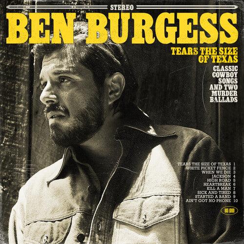 Ben Burgess- Tears the Size of Texas { VINYL LP }