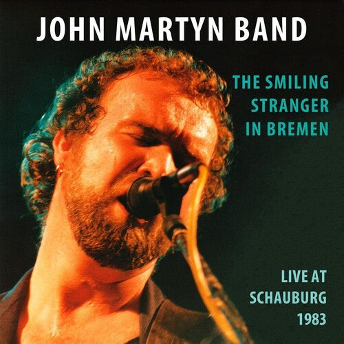 John Martyn: The Smiling Stranger In Bremen: Live At Schauburg 1983 - Record
