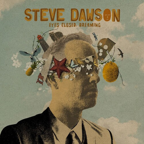 Steve Dawson: Eyes Closed Dreaming - Record