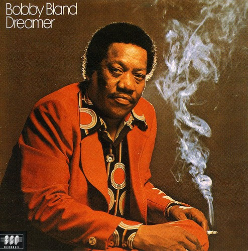 Bobby Bland Blue: Dreamer - Record