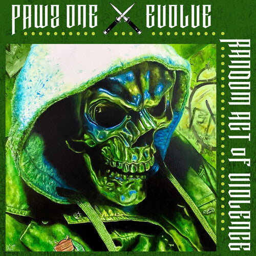 Pawz One & Evolve: Random Act Of Violence - Record
