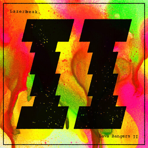 Lazerbeak: Lava Bangers Ii - Record