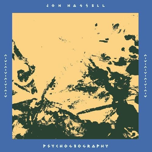 Jon Hassell: Psychogeography [zones Of Feeling] - Record