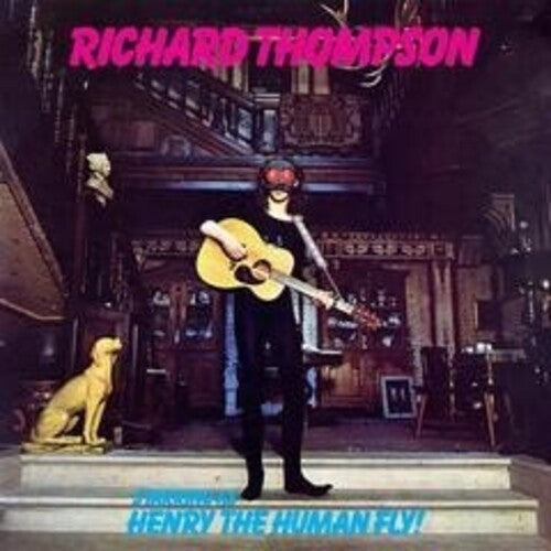Richard Thompson: Henry The Human Fly - 180gm Vinyl - Record