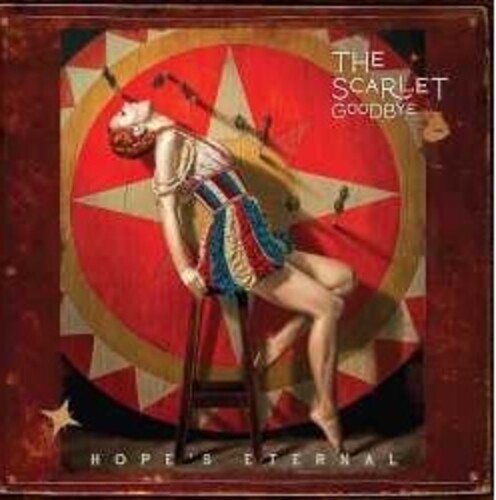 Scarlet Goodbye: Hope's Eternal - Record