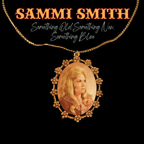 Sammi Smith: Something Old, Something New, Something Blue - Record