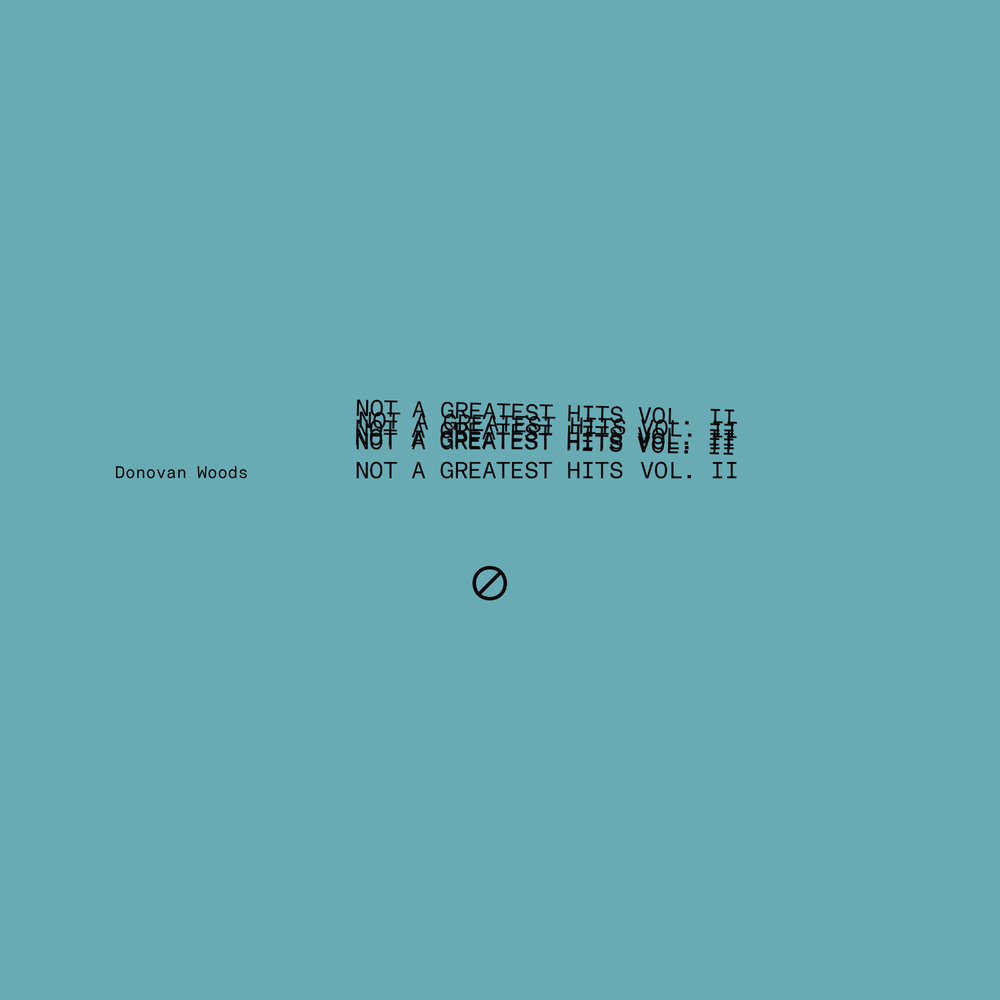 Donovan Woods- Not A Greatest Hits Vol II (Sea Blue Vinyl) [RSD 2026] { VINYL LP }