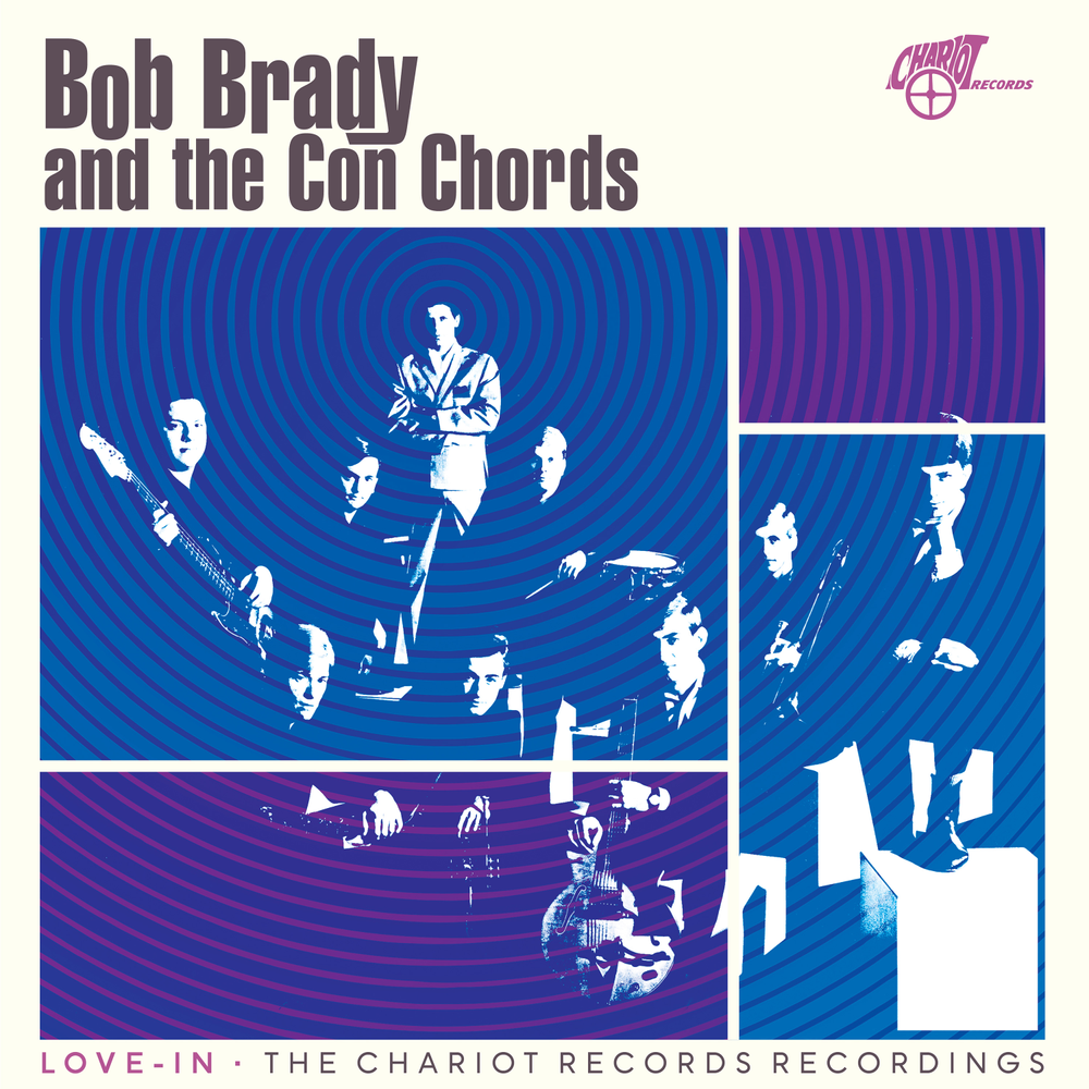 Bob Brady & The Con Chords- Love-In: The Chariot Records Recordings [RSD 2026] { VINYL LP }