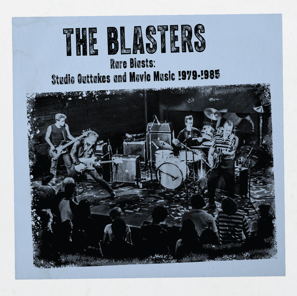 The Blasters- Rare Blasts: Studio Outtakes And Movie Music 1979-1985 [RSD 2026] { VINYL LP }