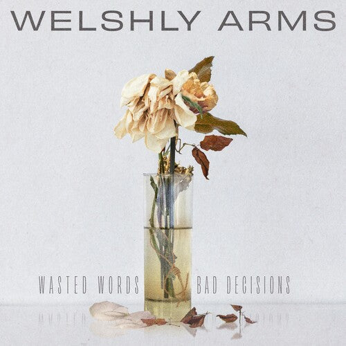 Welshly Arms: Wasted Words & Bad Decisions - VINYL
