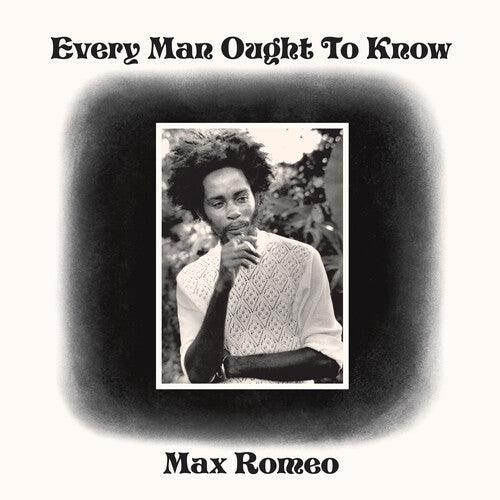 Max Romeo- Every Man Ought To Know { VINYL LP }