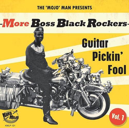 Various Artists- More Boss Black Rockers 1: Guitar Pickin' Fool (Various Artists) { VINYL LP }