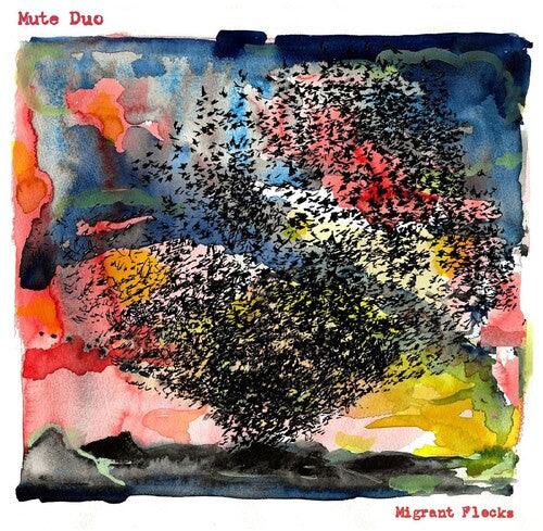 Mute Duo- Migrant Flocks { VINYL LP }