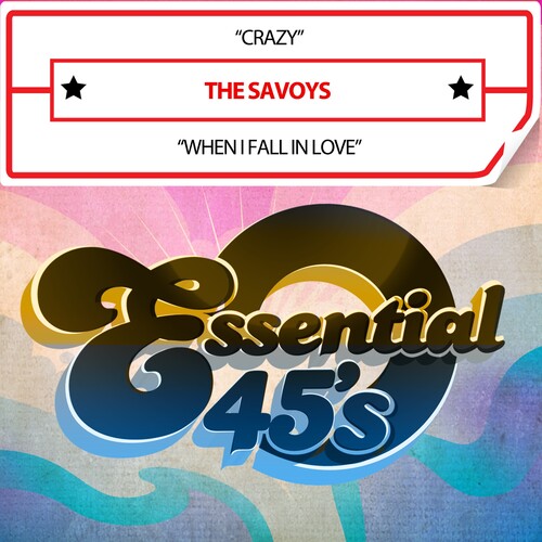 Savoys: Crazy/WhenIFallInLove(Digital45) - CD