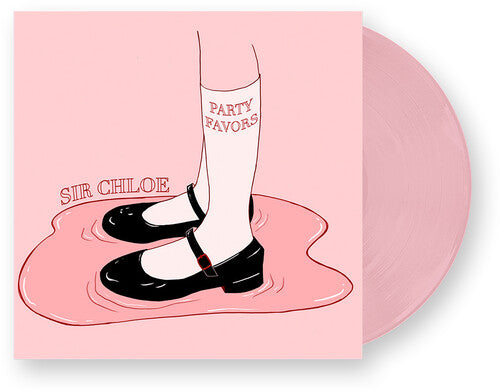 Sir Chloe- Party Favors { VINYL LP }