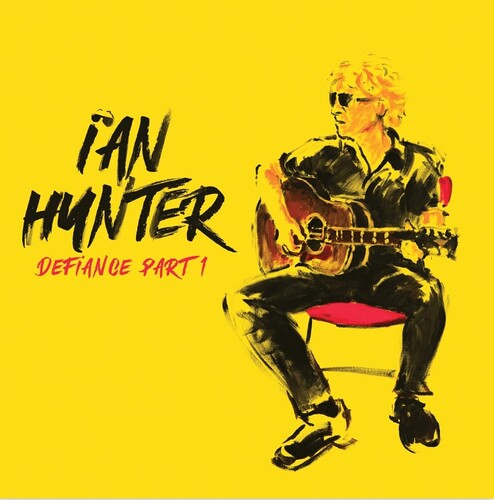 Ian Hunter: Defiance Part 1 - CD