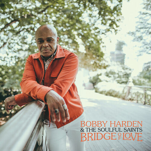 Bobby Harden & The Soulful Saints: Bridge Of Love - VINYL