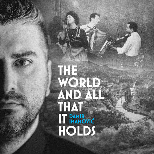 Damir Imamovic: The World & All That It Holds - Record