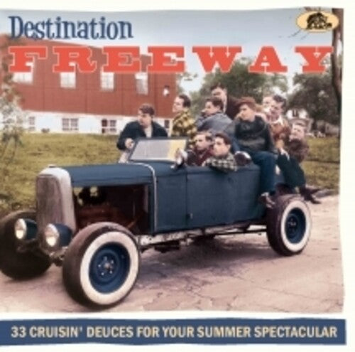 Various Artists: Destination Freeway: 33 Cruisin' Deuces For Your Summer Spectacular (Various Artists) - CD