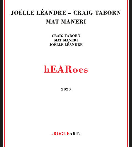 Taborn, Craig / Leandre, Joelle / Maneri, Mat: Hearoes - CD