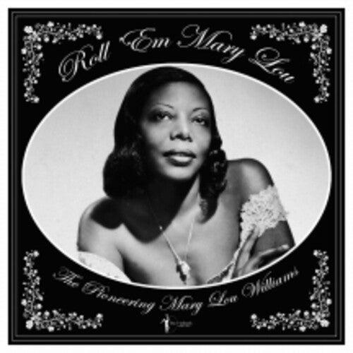 Mary Lou Williams- Roll 'em Mary Lou: The Pioneering Mary Lou Williams 1929-53 { VINYL LP }
