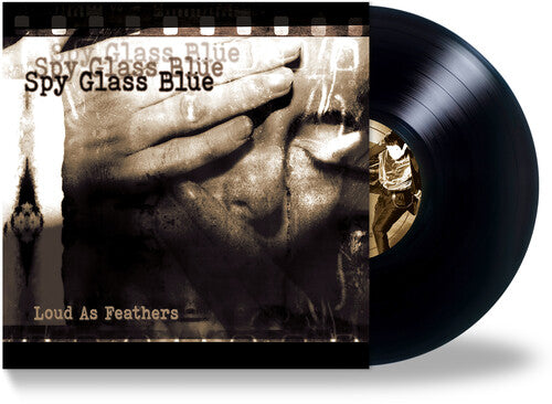 Spy Glass Blue: Loud As Feathers - VINYL