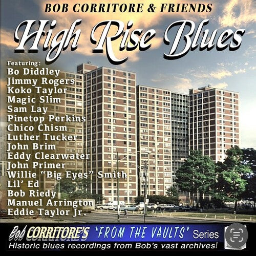 Bob Corritore: Bob Corritore & Friends: High Rise Blues - Record