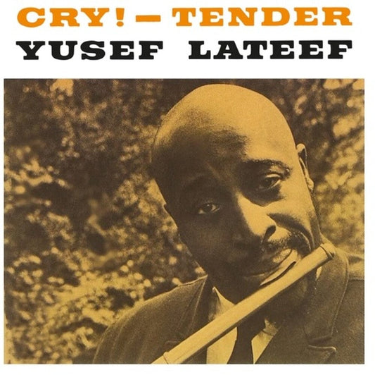 Yusef Lateef- Cry - Tender { VINYL LP }