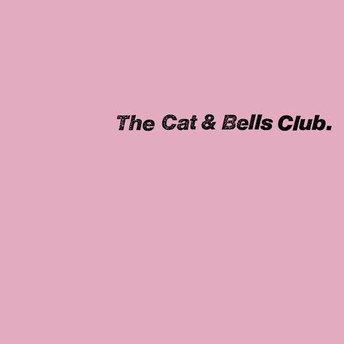 Cat & Bells Club- The Cat & Bells Club { VINYL LP }