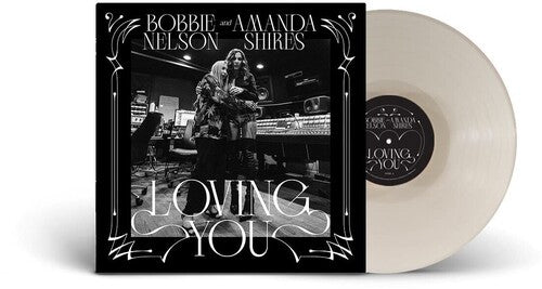 Bobbie Nelson & Amanda Shires: Loving You - Record