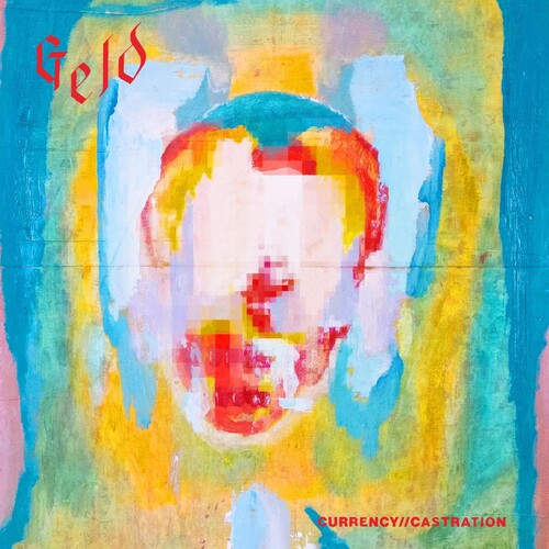 Geld: Currency Castration - CD