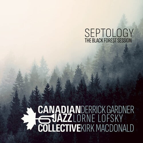 Canadian Jazz Collective: Septology: The Black Forest Session - CD