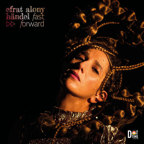 Efrat Alony: Handel-Fast Forward - CD